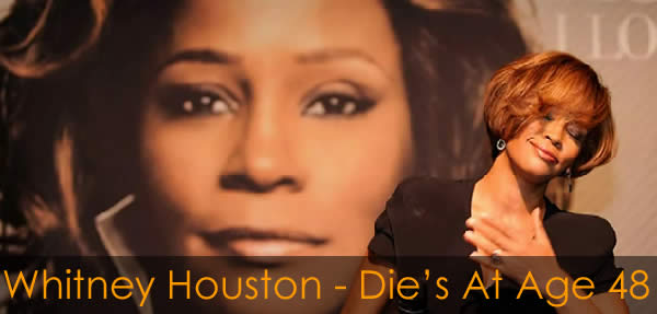 Whitney Houston Dies At 48